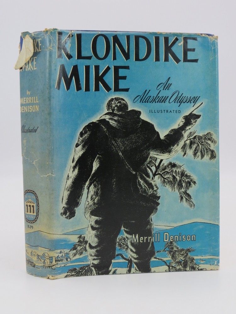 KLONDIKE MIKE An Alaskan Odyssey