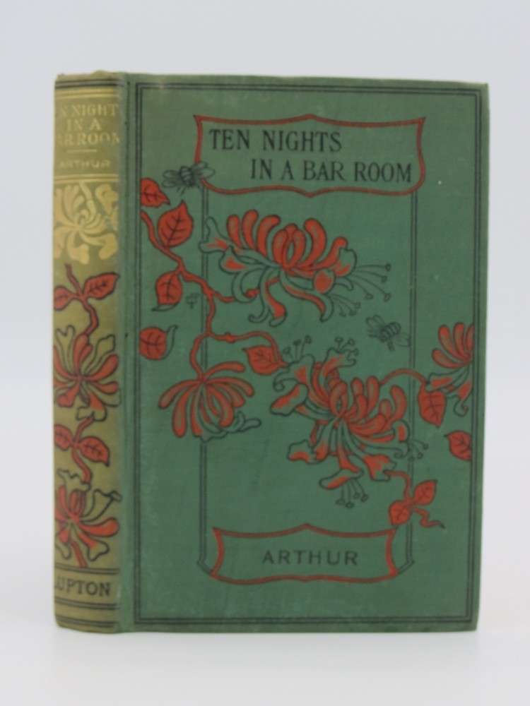 TEN NIGHTS IN A BAR ROOM AND WHAT I SAW THERE