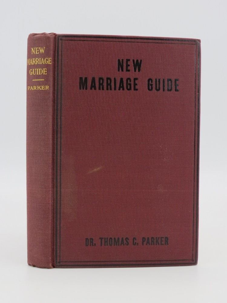 DR. PARKER'S NEW MARRIAGE GUIDE