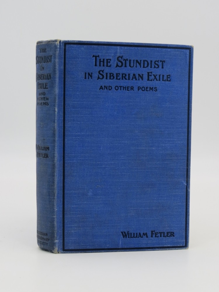 THE STUNDIST IN SIBERIAN EXILE AND OTHER POEMS