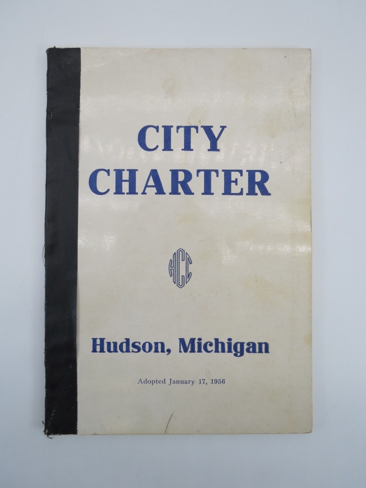 CITY CHARTER HUDSON, MICHIGAN Adopted January 17, 1956