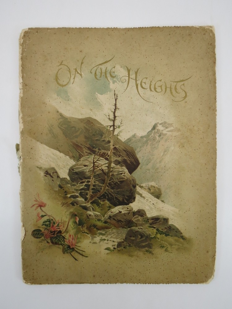 ON THE HEIGHTS Or Onward! Upward!