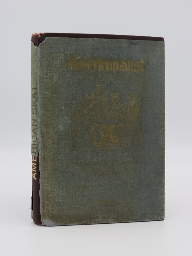 AMERICAN SKAT Or, the Game of Skat Defined