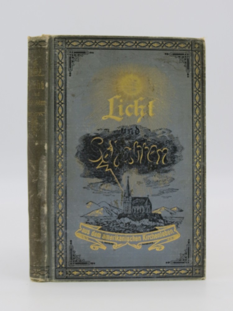 LICHT UND SCHATTEN (FINE DECORATIVE BINDING) Aus Dem Nordamerikanischen Kirchenleben