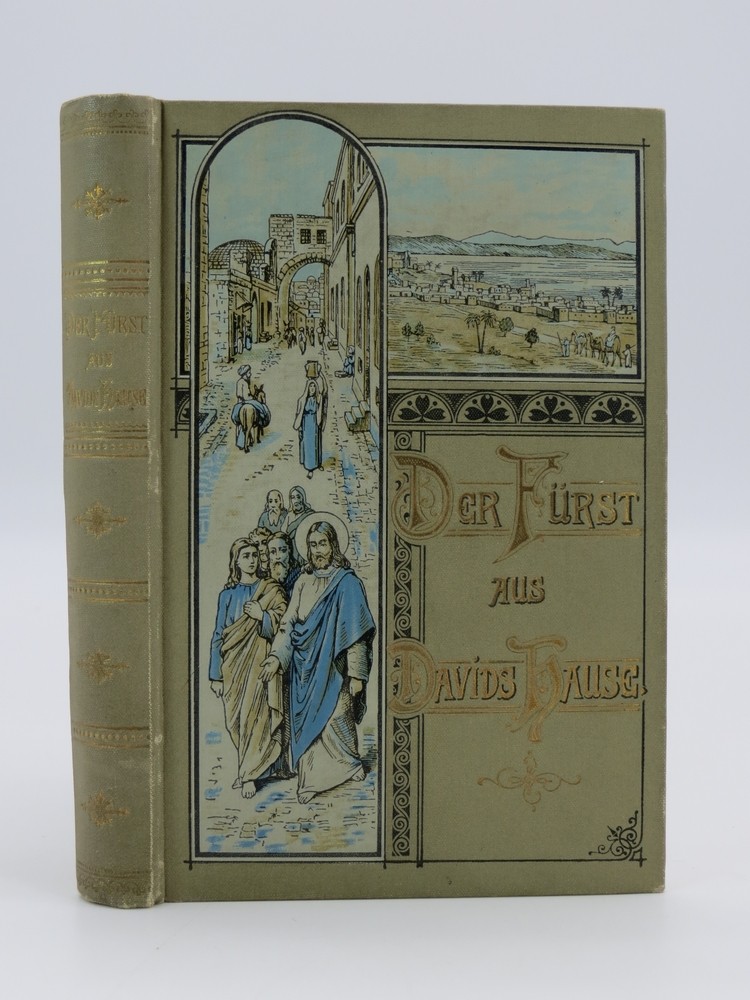 DER FURST AUS DAVID'S HAUSE (FINE DECORATIVE BINDING) Oder Drei Jahre in Der Heiligen Stadt