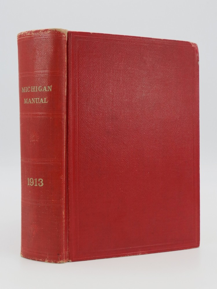 MICHIGAN OFFICIAL DIRECTORY AND LEGISLATIVE MANUAL FOR THE YEARS 1913 TO 1914