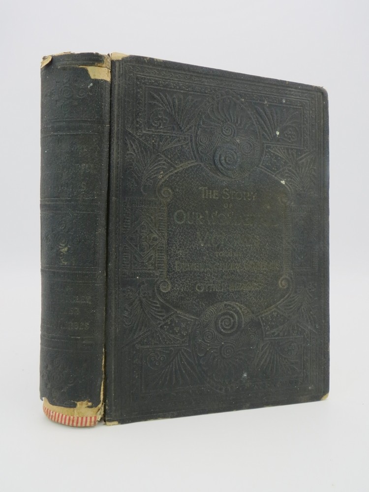 THE STORY OF OUR WONDERFUL VICTORIES A True History of Our War with Spain by the Officers and Men of Our Army and Navy