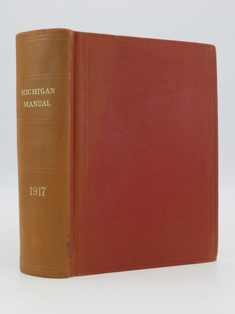 MICHIGAN OFFICIAL DIRECTORY AND LEGISLATIVE MANUAL FOR THE YEARS 1917 AND 1918