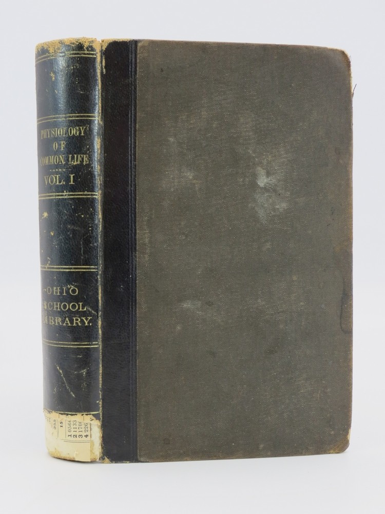 THE PHYSIOLOGY OF COMMON LIFE (VOLUME ONE ONLY)