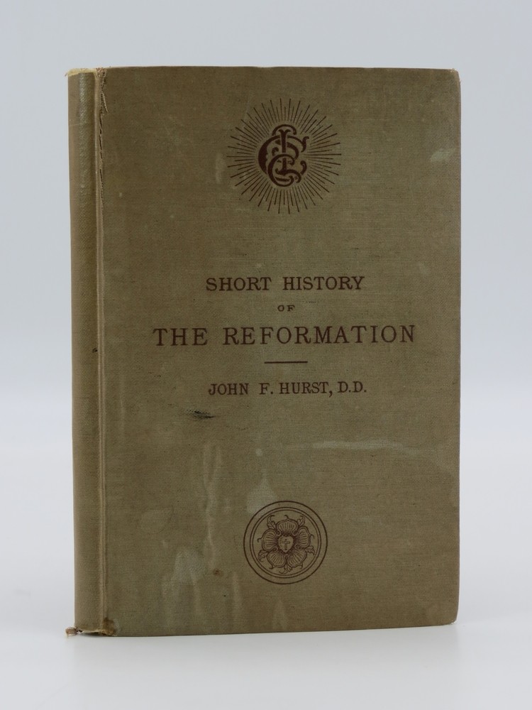 SHORT HISTORY OF THE REFORMATION
