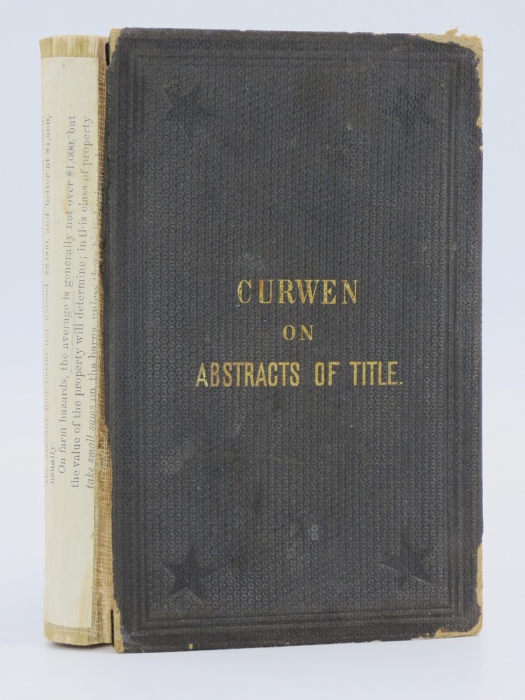 CURWEN ON ABSTRACTS OF TITLE A Manual Upon the Searching of Recordsand the Preperation of Abstracts of Title to Real Property