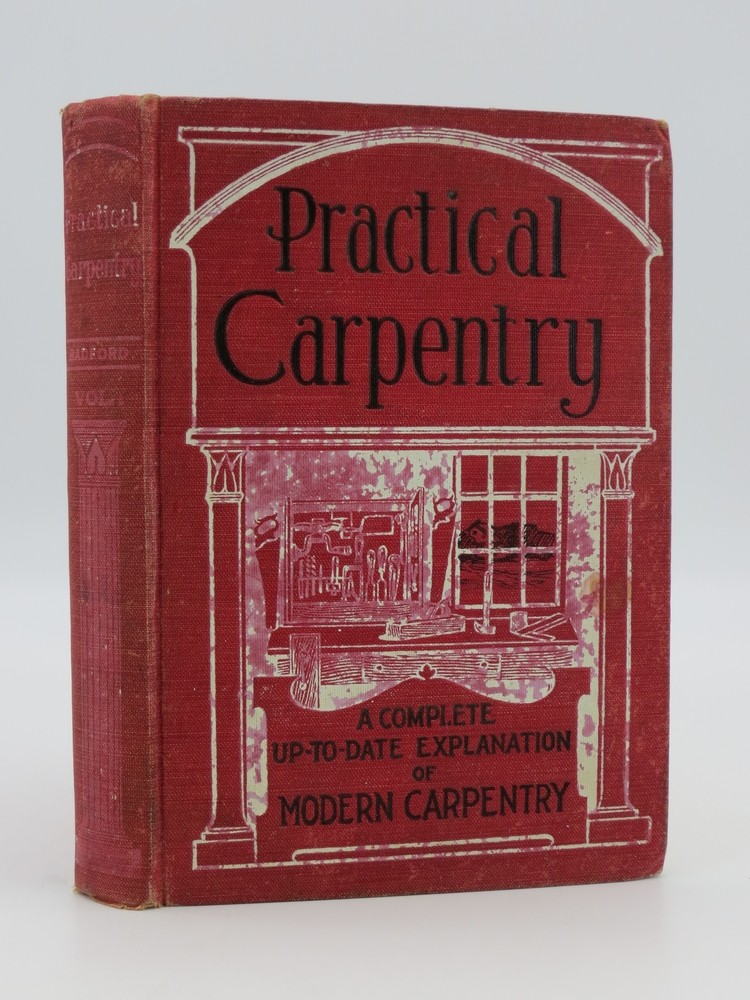PRACTICAL CARPENTRY (VOLUME ONE)
