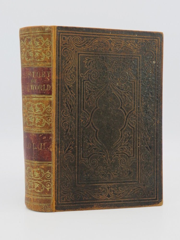 A TREASURY OF HISTORY (VOLUME 2 ONLY OF A 2 VOLUME SET) Being a History of the World: Comprising a General History, Both Ancient and Modern, of all the Principal Nations of the Globe, Their Rise, Progress, Present Condition, Etc.