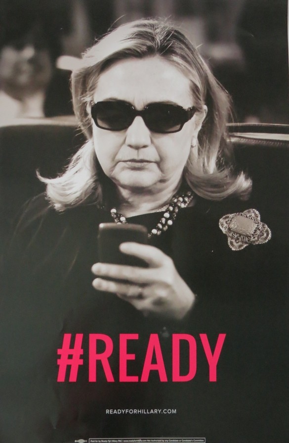 HILLARY CLINTON #READY 2016 CAMPAIGN POSTER 36