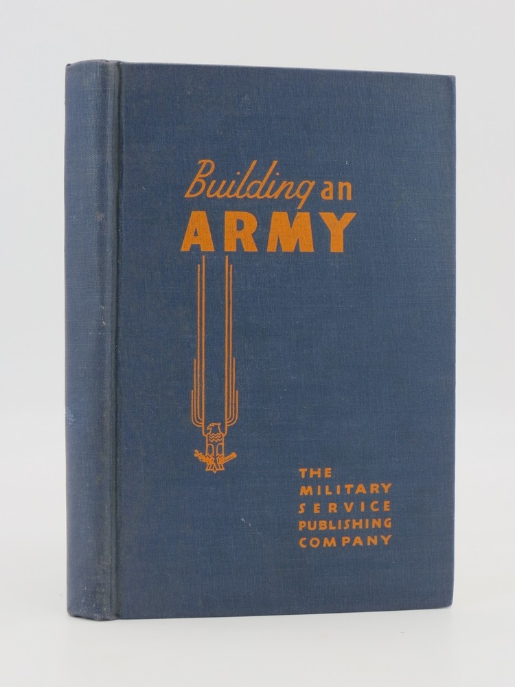 BUILDING AN ARMY Mobilization of Manpower in the Army of the United States