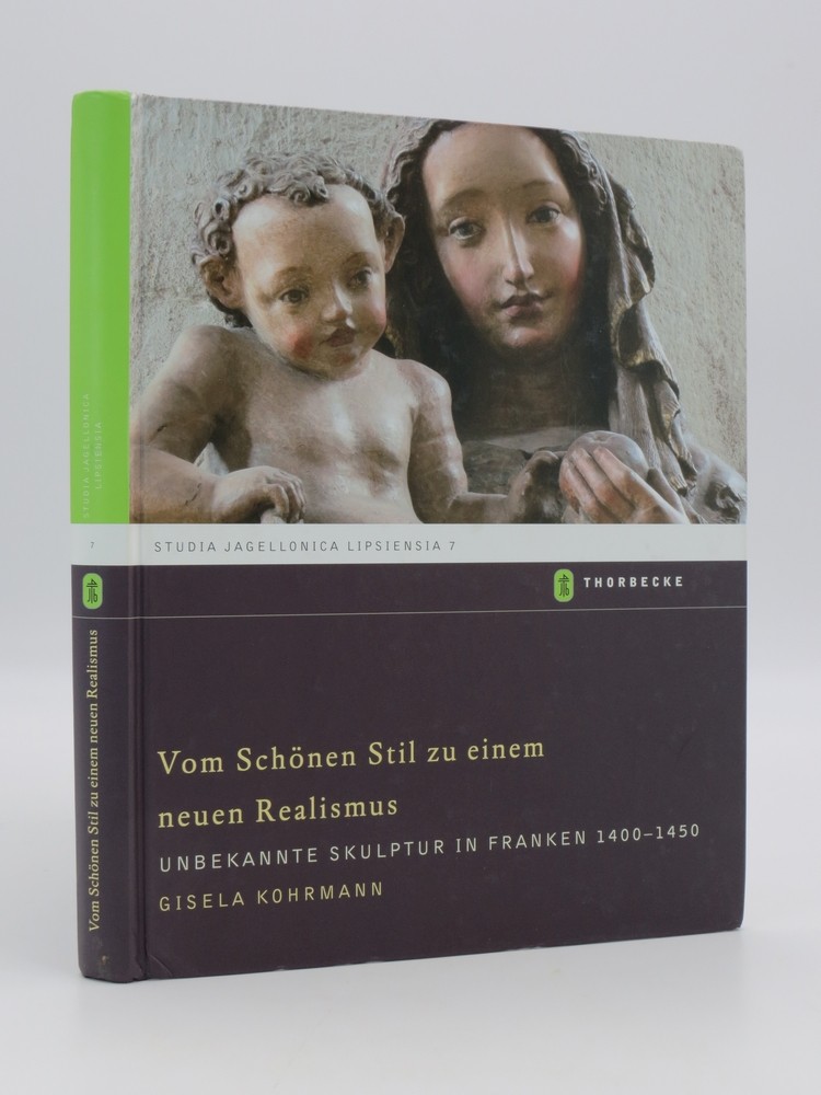 VOM SCHONEN STIL ZU EINEM NEUEN REALISMUS Unbekannte Skulptur in Franken 1400-1450