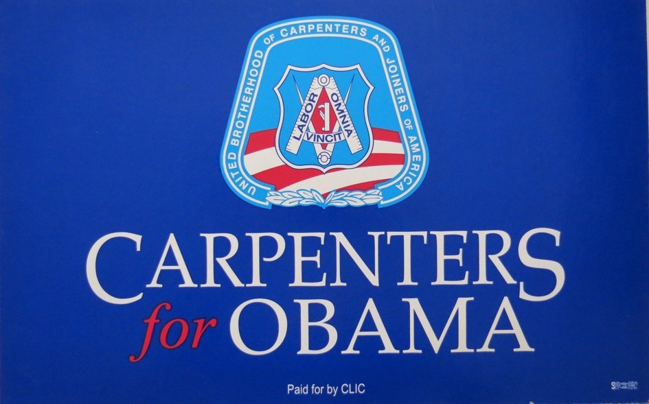 UNITED BROTHERHOOD OF CARPENTERS FOR OBAMA 2008 CAMPAIGN SIGN POSTER 22