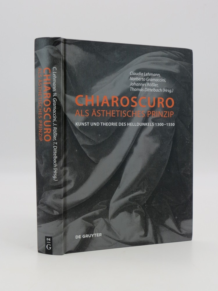 Image for CHIAROSCURO ALS STHETISCHES PRINZIP Kunst und Theorie des Helldunkels 13001550 CHIAROSCURO ALS STHETISCHES PRINZIP Kunst und Theorie des Helldunkels 13001550