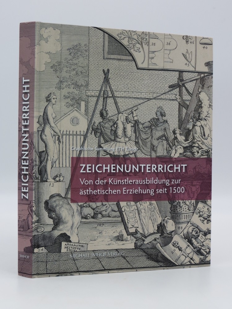 ZEICHENUNTERRICHT; Von der Knstlerausbildung zur sthetischen Erziehung seit 1500