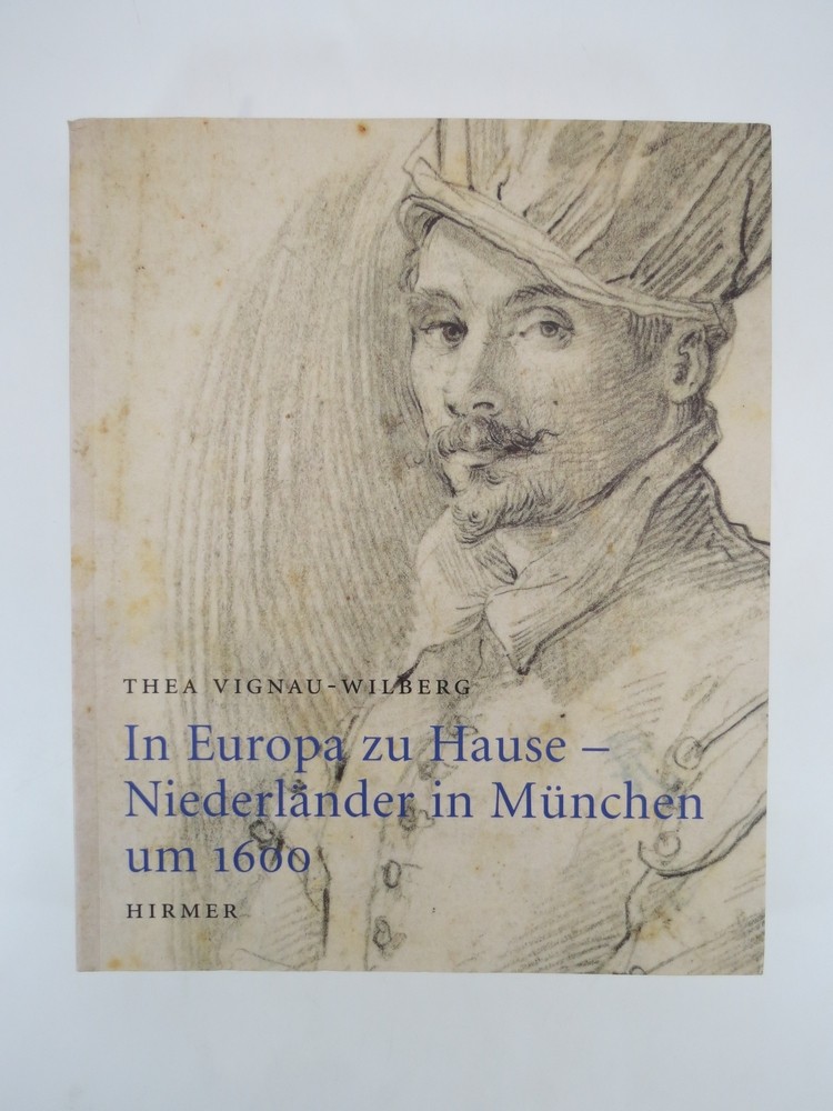 IN EUROPA ZUHAUSE, NIEDERLNDER IN MNCHEN UM 1600