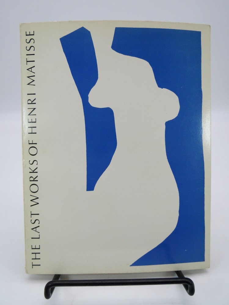 Image for THE LAST WORKS OF HENRI MATISSE: LARGE CUT GOUACHES THE LAST WORKS OF HENRI MATISSE: LARGE CUT GOUACHES