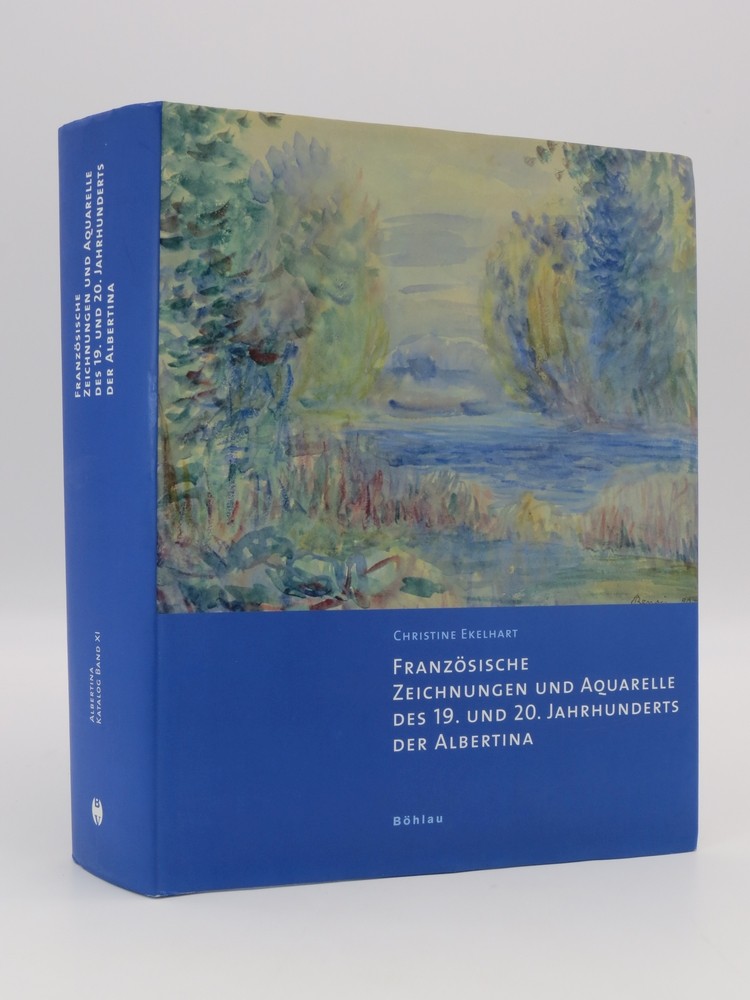 FRANZSISCHE ZEICHNUNGEN UND AQUARELLE DES 19. UND 20. JAHRHUNDERTS IN DER ALBERTINA (BAND XI) Beschreibender Katalog der Handzeichnungen in der Albertina