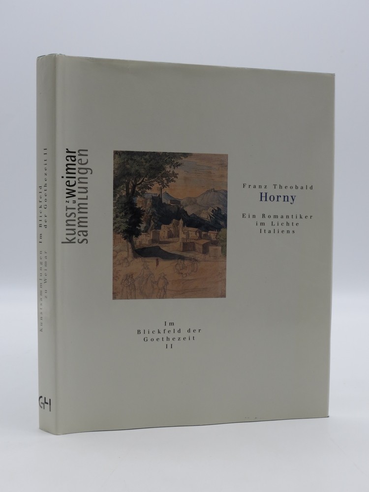 Franz Theobald Horny Ein Romantiker im Lichte Italiens (German Edition)