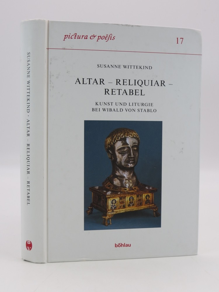 Image for ALTAR - RELIQUIAR - RETABEL; Kunst Und Liturgie Bei Wibald Von Stablo (German Edition) ALTAR - RELIQUIAR - RETABEL; Kunst Und Liturgie Bei Wibald Von Stablo (German Edition)