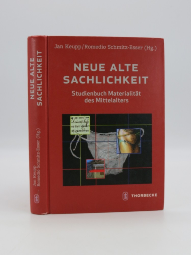 NEUE ALTE SACHLICHKEIT; Studienbuch Materialitt des Mittelalters