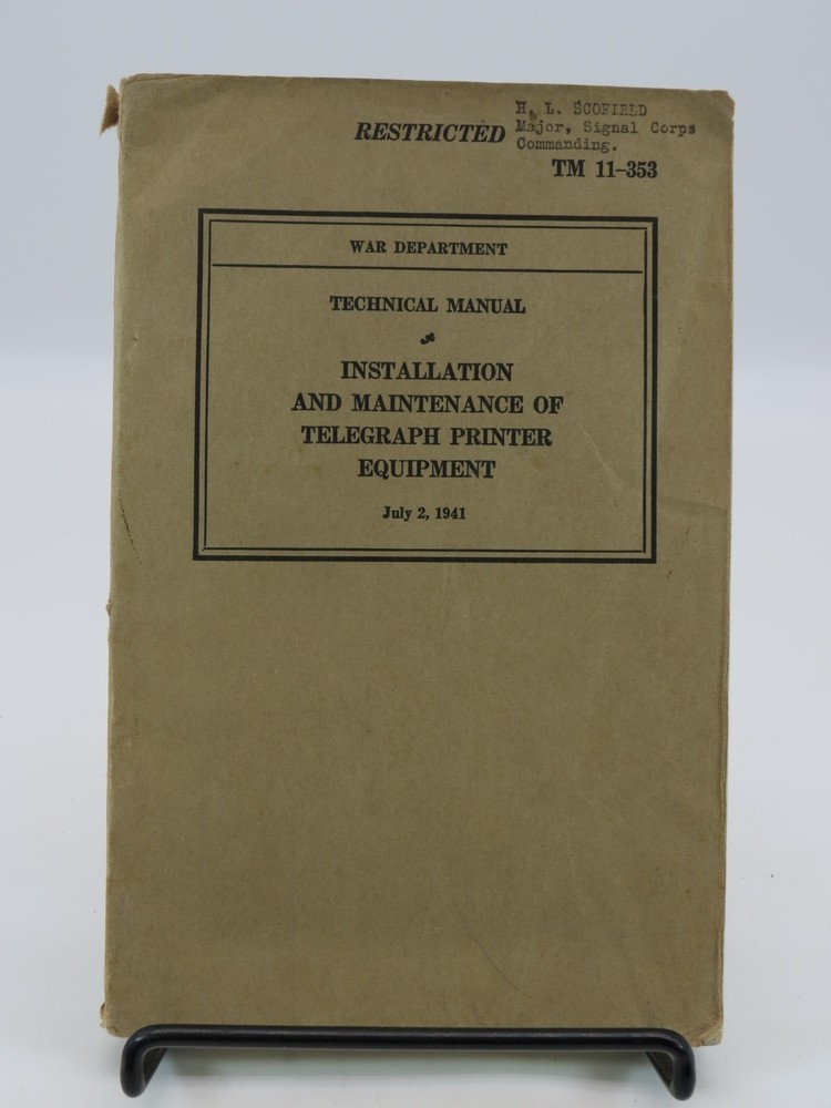 INSTALLATION AND MAINTENANCE OF TELEGRAPH PRINTER EQUIPMENT JULY 2, 1941