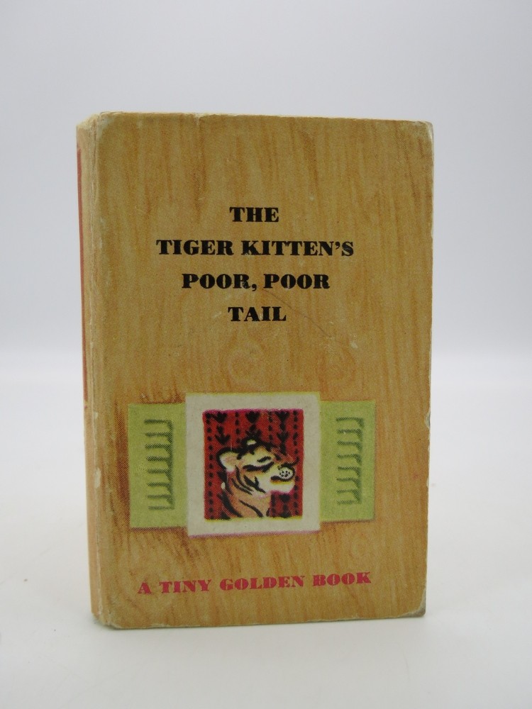 THE TIGER KITTEN'S POOR, POOR TAIL (A TINY GOLDEN BOOK - MINIATURE BOOK)