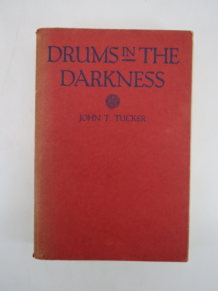 DRUMS IN THE DARKNESS; The Story of the Mission of the United Church of Canada in Angola, Africa