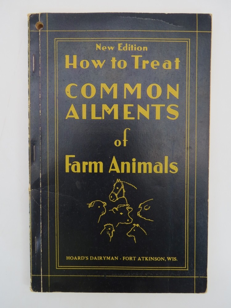 HOW TO TREAT COMMON AILMENTS OF FARM ANIMALS