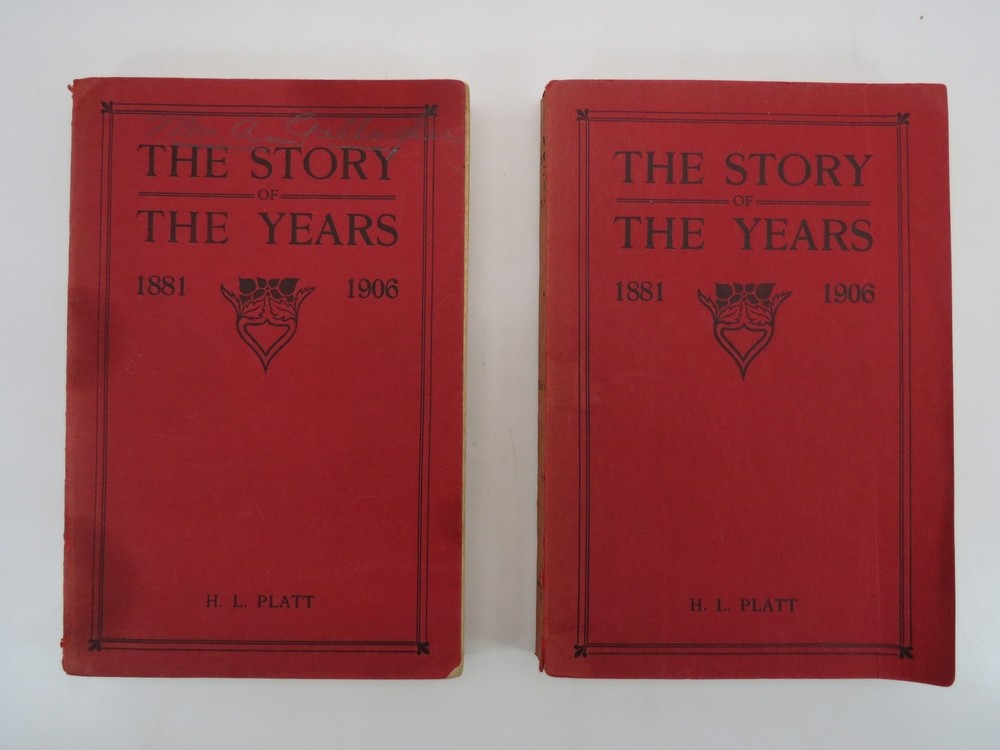 THE STORY OF THE YEARS 1881-1906 (COMPLETE TWO VOLUME SET)