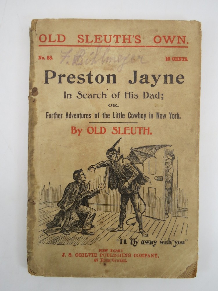 PRESTON JAYNE IN SEARCH OF HIS DAD; OR, FURTHER ADVENTURES OF THE LITTLE COWBOY IN NEW YORK