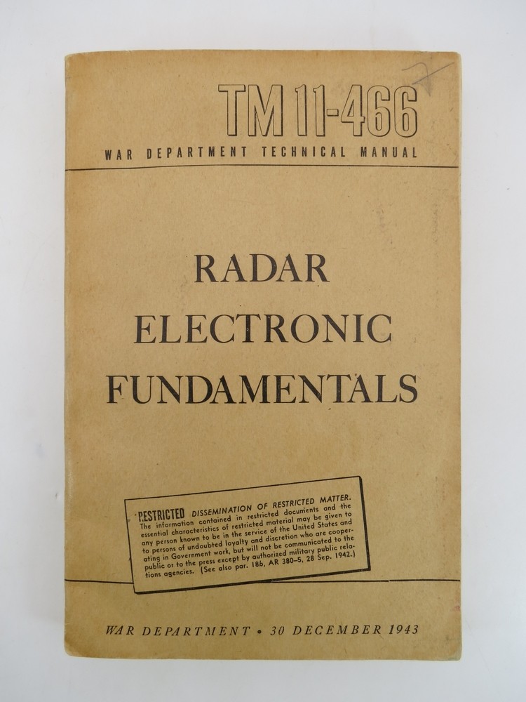 WAR DEPARTMENT TECHNICAL MANUAL TM 11-466 RADAR ELECTRONIC FUNDAMENTALS