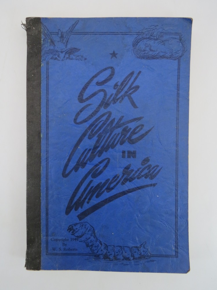 SILK CULTURE IN AMERICA