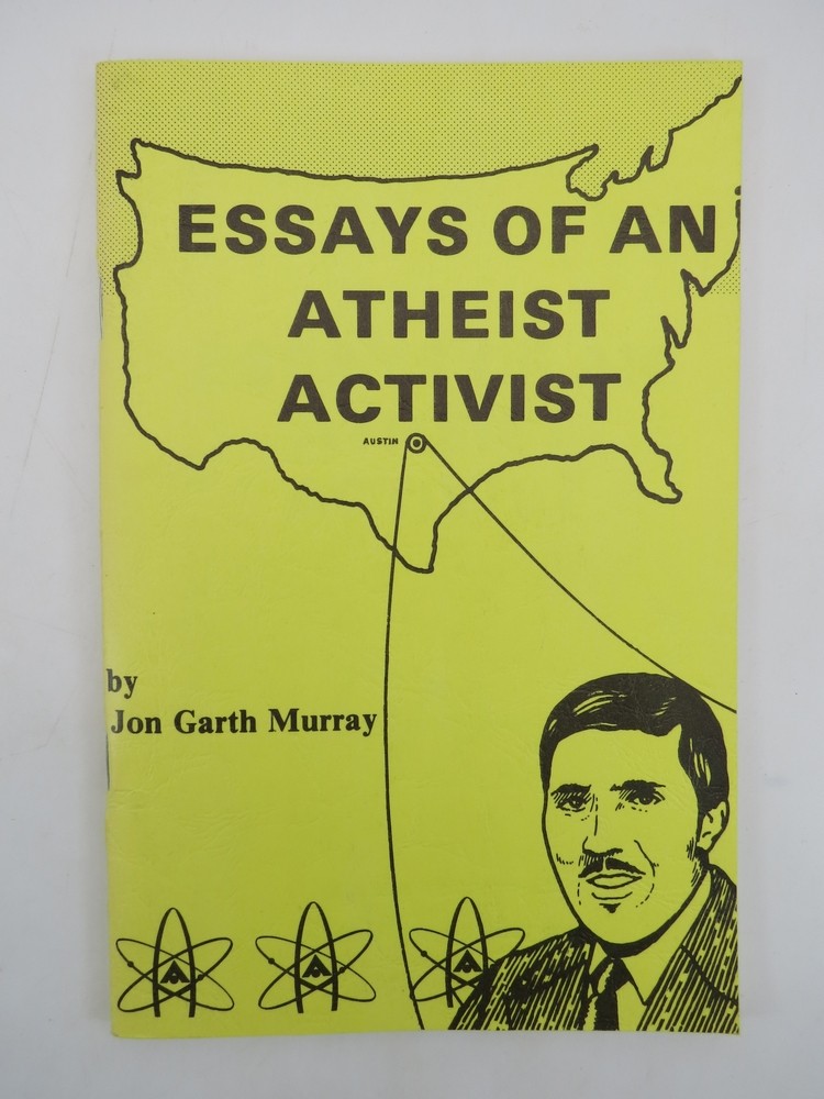 ESSAYS OF AN ATHEIST ACTIVIST