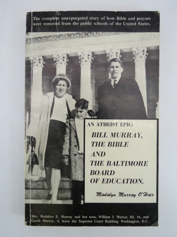 AN ATHEIST EPIC: BILL MURRAY, THE BIBLE AND THE BALTIMORE BOARD OF EDUCATION