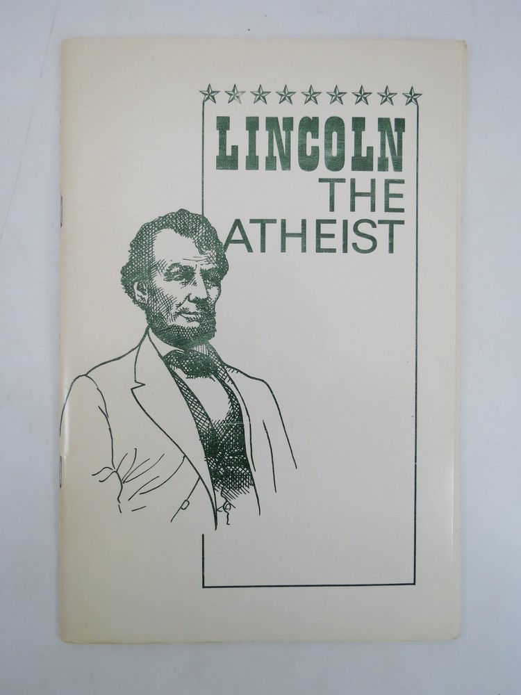 LINCOLN THE ATHEIST