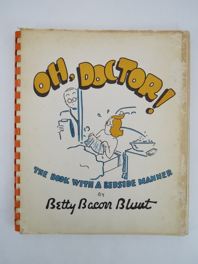 OH, DOCTOR! ; The Book with a Bedside Manner