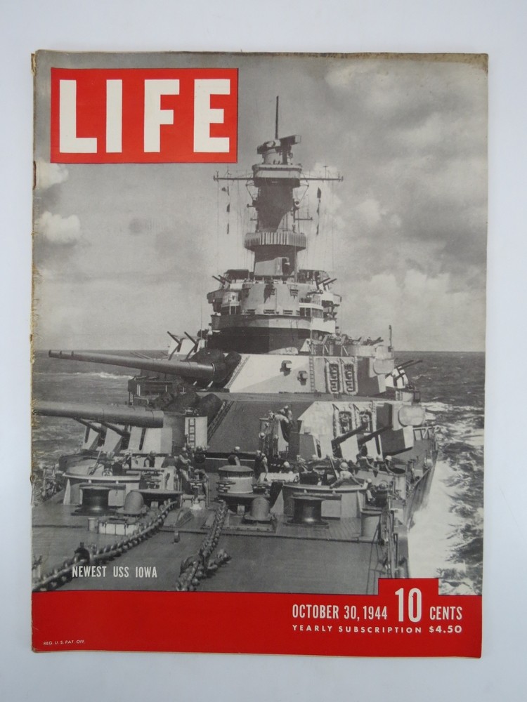 LIFE MAGAZINE - OCTOBER 30, 1944 (NEWEST USS IOWA)