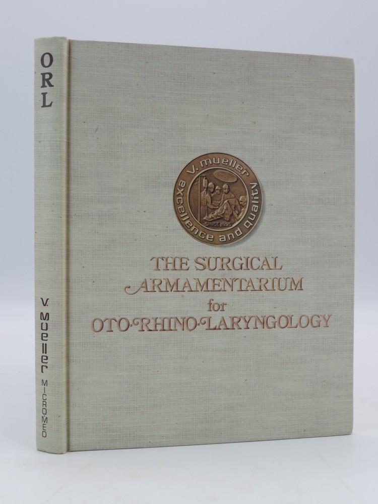 THE SURGICAL ARMAMENTARIUM FOR OTO-RHINO LARYNGOLOGY (V. MUELLER)