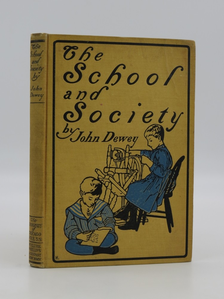 THE SCHOOL AND SOCIETY Being Three Lectures
