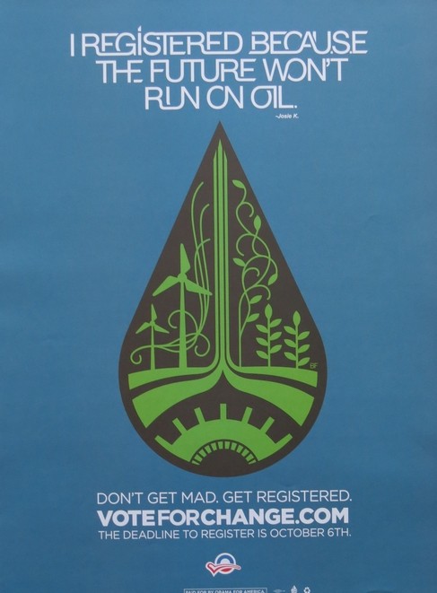 OBAMA VOTE FOR CHANGE REGISTER FUTURE WON'T RUN ON OIL POSTER 24