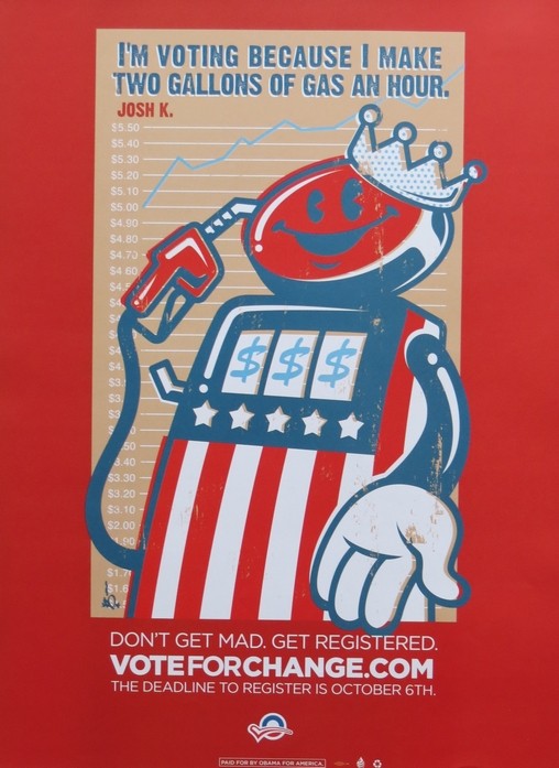 OBAMA VOTE FOR CHANGE REGISTER I MAKE TWO GALLONS OF GAS AN HOUR POSTER 24