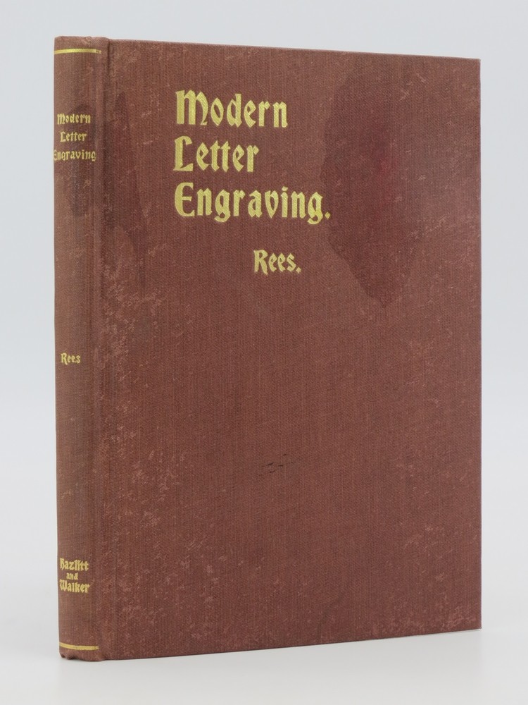 MODERN LETTER ENGRAVING IN THEORY AND PRACTICE; A Manual for the Use of Watchmakers, Jewelers and Other Metal Engravers
