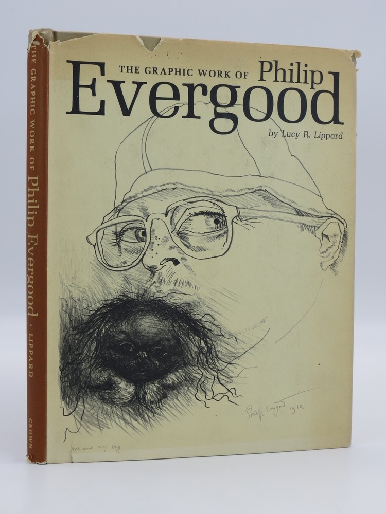 THE GRAPHIC WORK OF PHILIP EVERGOOD Selected Drawings and Complete Prints