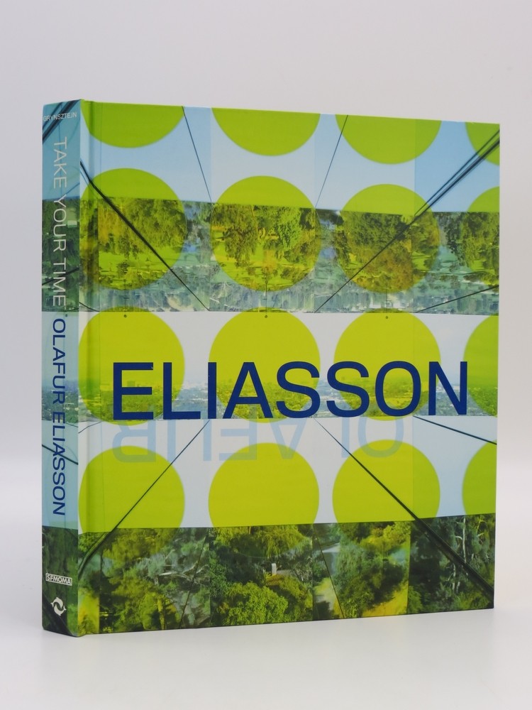 TAKE YOUR TIME Olafur Eliasson