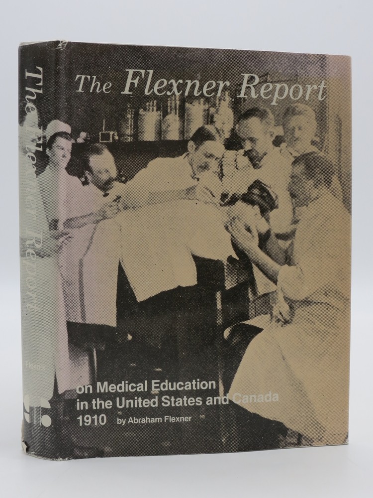 MEDICAL EDUCATION IN THE UNITED STATES AND CANADA; A Report to the Carnegie Foundation for the Advancement of Teaching